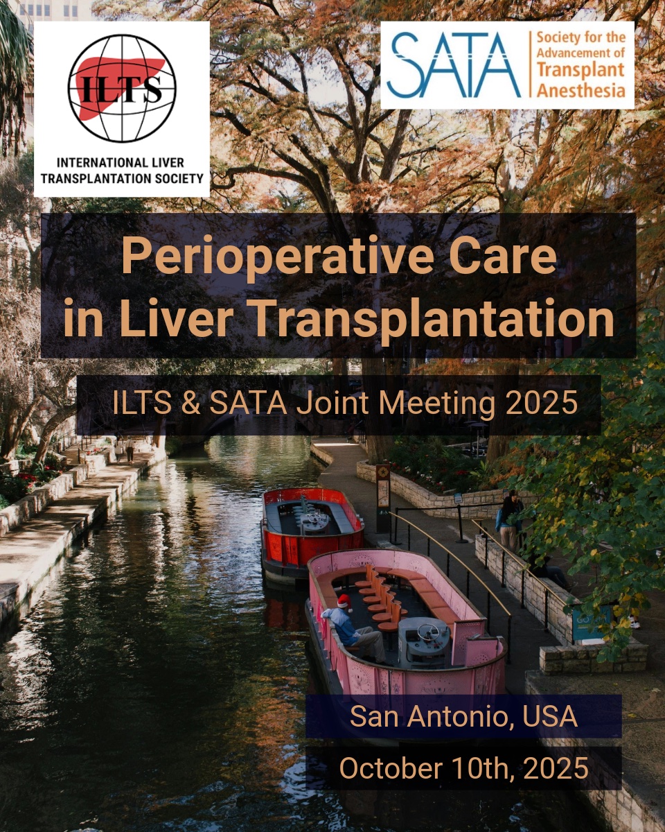 Perioperative Care in Liver Transplantation ILTS SATA Joint Meeting